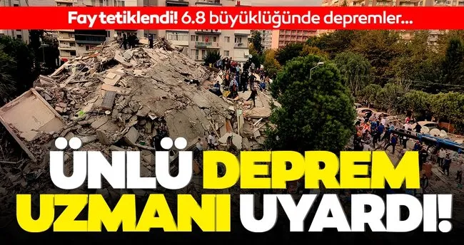 Deprem Uzmani Son Dakika Acikladi Izmir Depremi Diger Faylari Tetikledi 6 8 Buyuklugunde Depremler Son Dakika Haberler