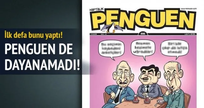 Penguen bu sefer muhalefeti kapat yaptı!