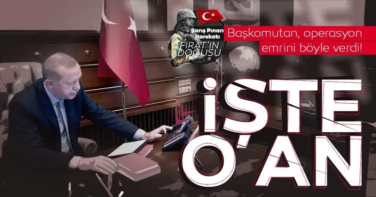 Başkan Erdoğan Barış Pınarı Harekatının emrini böyle verdi