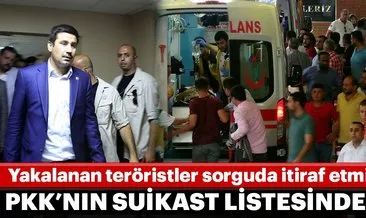 AK Partili Yıldız, PKK’nın suikast listesindeydi
