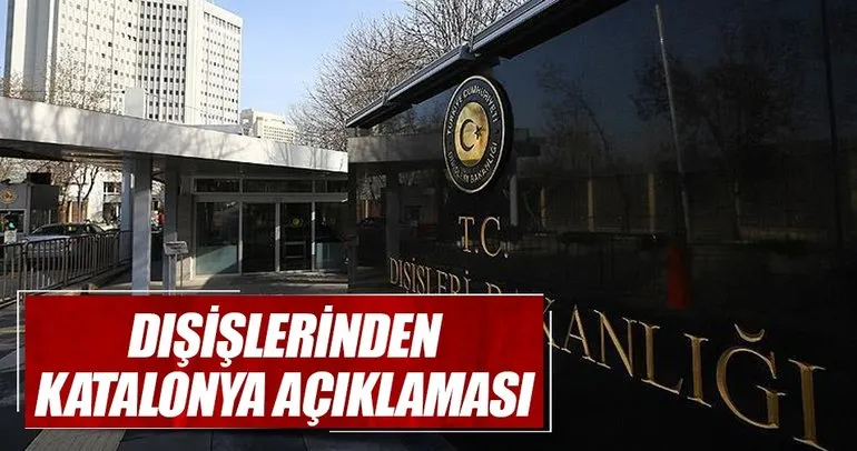 Dışişlerinden Katalonya açıklaması