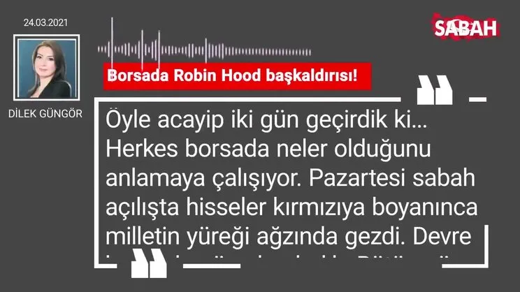 Dilek Güngör | Borsada Robin Hood başkaldırısı!