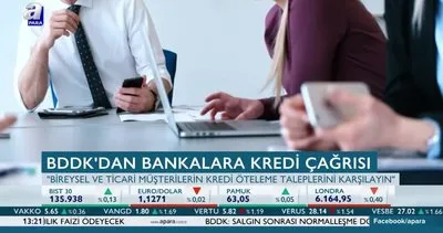 BDDK’dan bankalara kredi çağrısı!