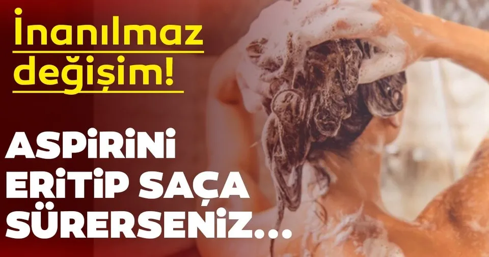 Aspirinin Saclara Inanilmaz Faydasi Sayfa 9 Son Dakika Haberler