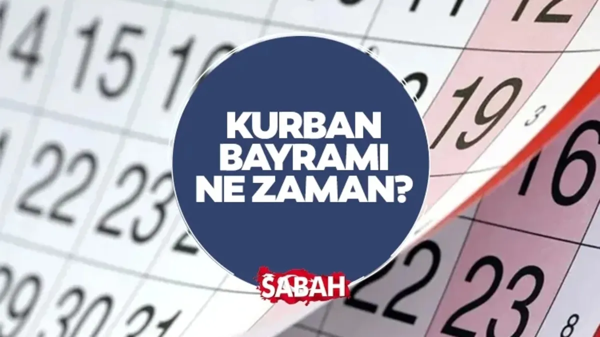 Kurban Bayramı ne zaman, kaç gün kaldı, hangi gün başlayacak ve bitecek? Bayram Tatili Takvimi Netleşti!