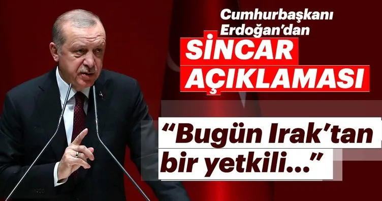 Son dakika: Cumhurbaşkanı Erdoğan'dan Sincar açıklaması