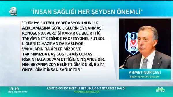 Beşiktaş Başkanı Ahmet Nur Çebi: Önceliğimiz insan sağlığı
