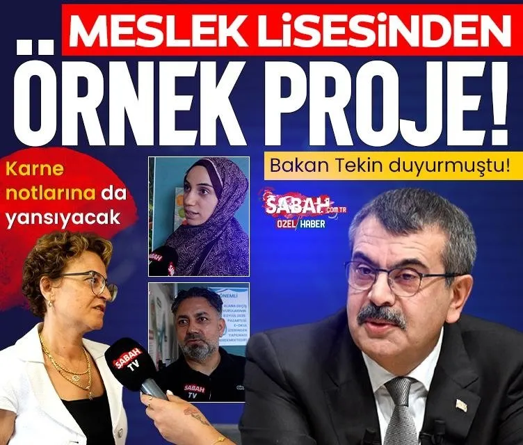 Milli Eğitim Bakanı Yusuf Tekin duyurmuştu! Meslek lisesinden Örnek proje