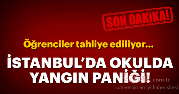 İstanbul'da bir ortaokulda yangın paniği!