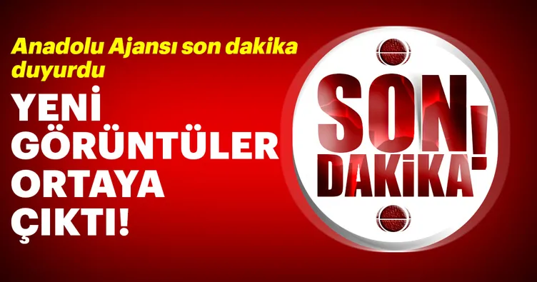 FETÖ'de son dakika! Yeni görüntüler ortaya çıktı