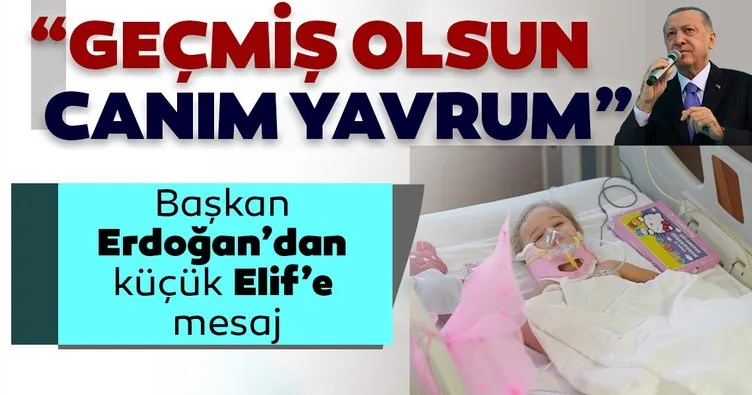Son dakika: Başkan Erdoğan'dan, İzmir depreminden yaralı kurtulan minik Elif'e geçmiş olsun mesajı