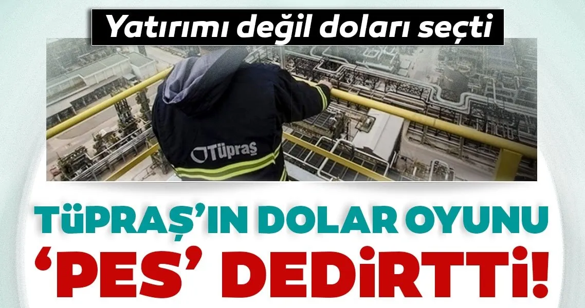 Tupras In Dolar Oyunu Pes Dedirtti Ekonomi Haberleri