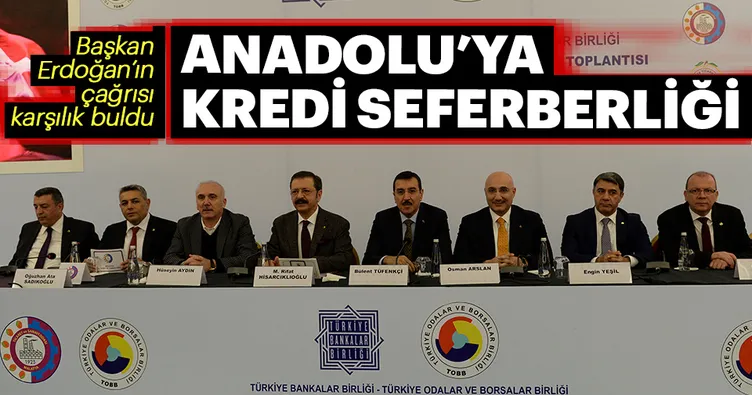Anadolu’ya kredi seferberliği