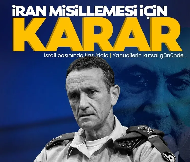 İsrail basınında flaş iddia! İran misillemesi için karar verildi: Musevilerin kutsal gününde…