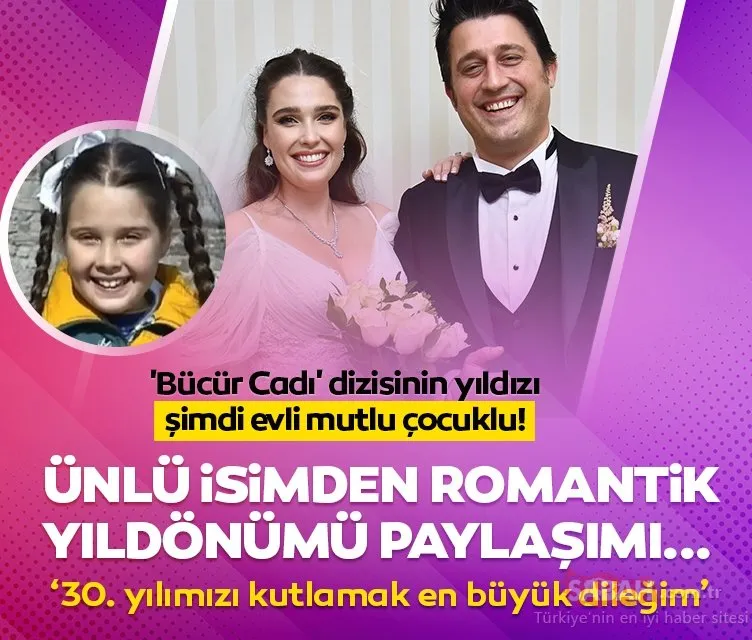 ’Bücür Cadı’ dizisinin yıldızı şimdi evli mutlu çocuklu! Merve Erdoğan’dan romantik yıldönümü paylaşımı! 30. yılımızı kutlamak en büyük dileğim’