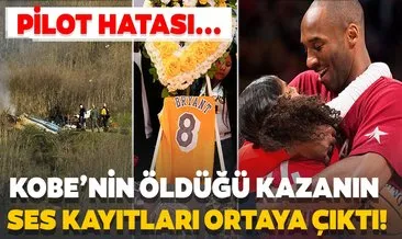Dünyayı derinden sarsan ölümün ardından son dakika gelişmesi: Kobe Bryant’ın ölümüne neden olan kazanın ses kayıtları ortaya çıktı!