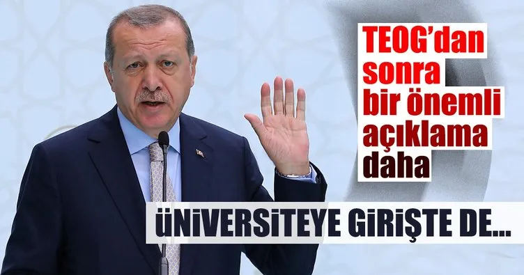 Cumhurbaşkanı Erdoğan’dan TEOG açıklaması