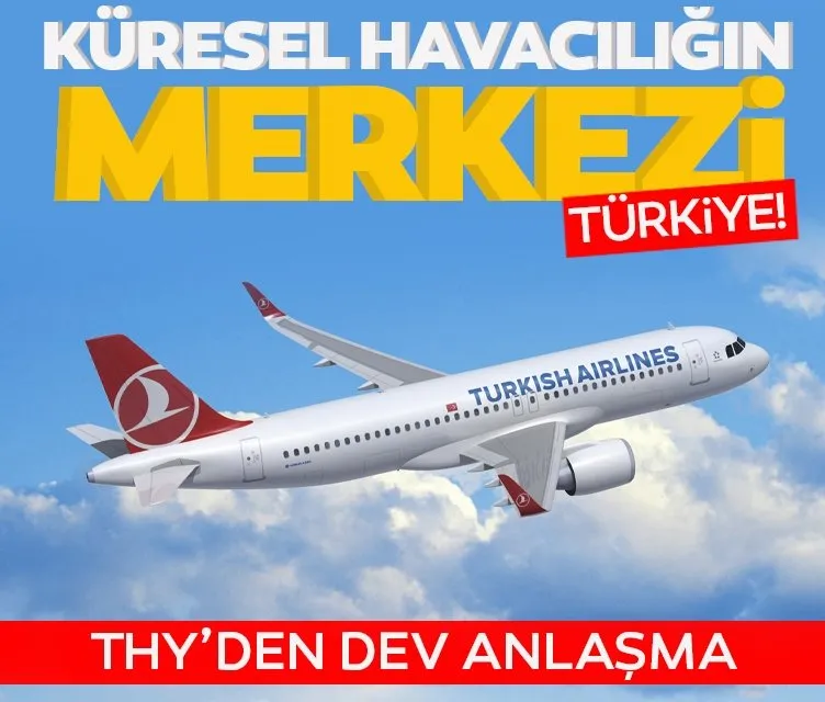 Türkiye küresel havacılığın merkezi olacak