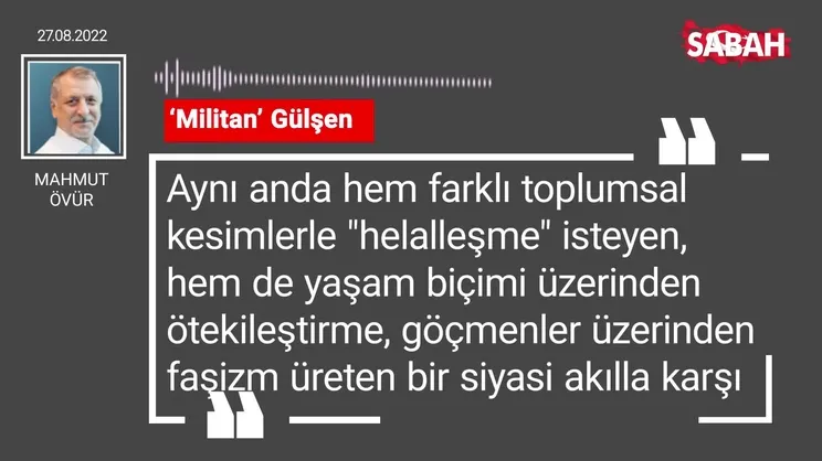 Mahmut Övür | 'Militan' Gülşen