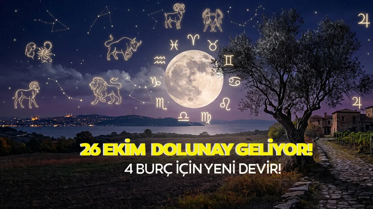 26 Ekim Boğa Dolunayı dönüm noktası olacak: Bu 4 burç için yeni bir devir başlıyor!