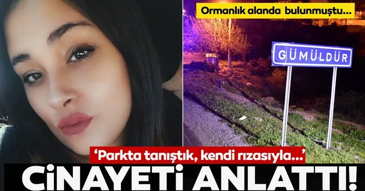 Son dakika haberler... İzmir’de genç kızın cesedi bulunmuştu! Katil cinayeti böyle anlattı!