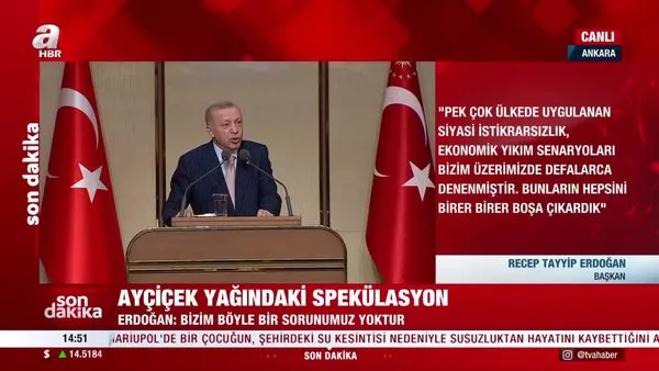 Başkan Erdoğan’dan yağ açıklaması: 