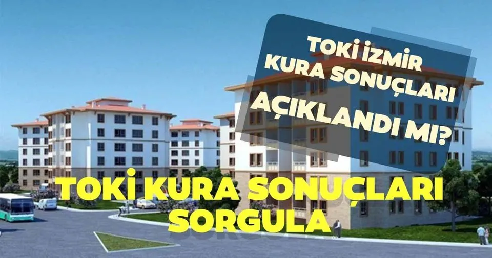 2019 Toki Izmir Kura Cekilis Sonuclari Sorgula