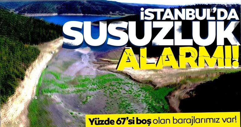 İstanbul’da barajların doluluk oranı yüzde 39’a kadar düştü! Su seviyeleri alarm veriyor!