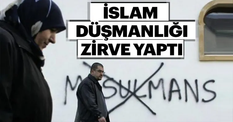 İslam düşmanlığı zirve yaptı