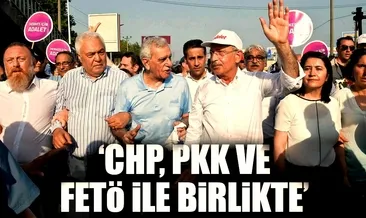 ‘CHP, PKK ve FETÖ ile birlikte’