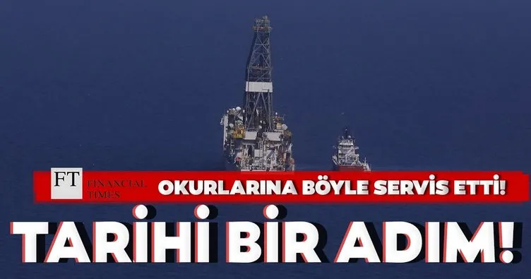 İngiliz Financial Times, Türkiye'nin Karadeniz'deki doğal gaz keşfini değerlendirdi