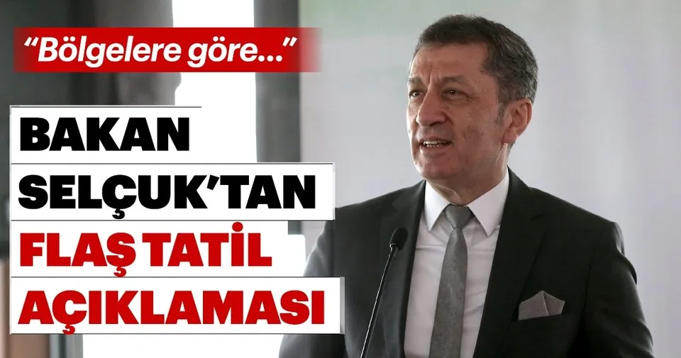 haberler milli egitim bakani ziya selcuk tan tatil aciklamasi son dakika egitim haberleri haberler milli egitim bakani ziya selcuk tan tatil aciklamasi son dakika egitim haberleri