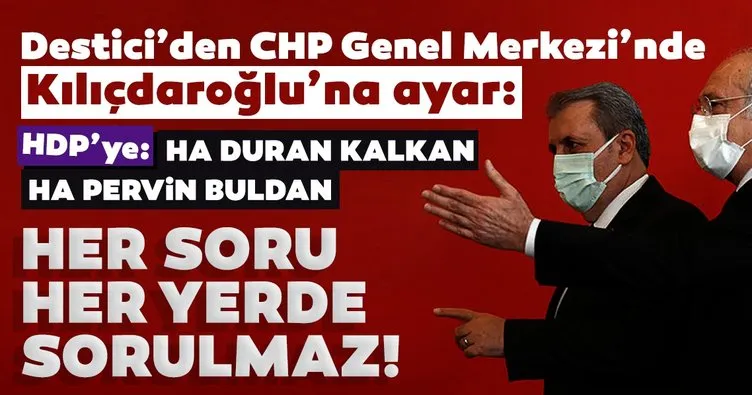 Son dakika: Destici’den HDP’ye: Ha Duran Kalkan ha Pervin Buldan! Kılıçdaroğlu’nu şoka sokan sözler