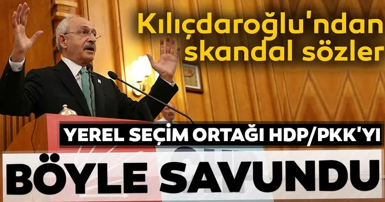 Kılıçdaroğlu yerel seçim ortağı HDP/PKK’yı böyle savundu