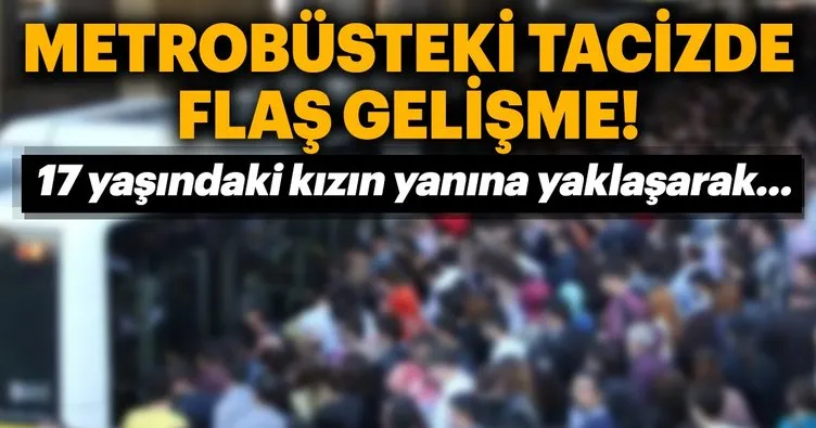 Son Dakika Haber: İstanbul’da metrobüs tacizcisinin cezası kesinleşti!