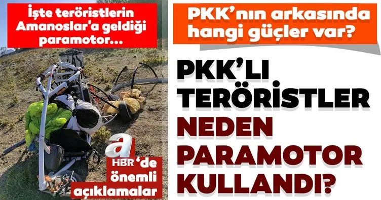 Son dakika haberi: Teröristlere ait paramotor ele geçirildi!  Terör örgütü PKK neden paramotor kullandı? Uzman isimden flaş açıklamalar...