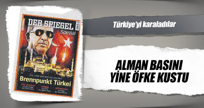 Alman basını yine öfke kustu