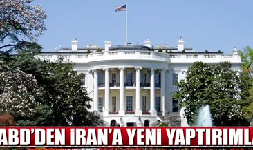 ABD’den İran’a yeni yaptırımlar