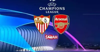 SEVİLLA ARSENAL MAÇI CANLI İZLE | EXXEN canlı yayın izle ekranı ile UEFA Şampiyonlar Ligi Sevilla Arsenal maçı canlı izle linki BURADA
