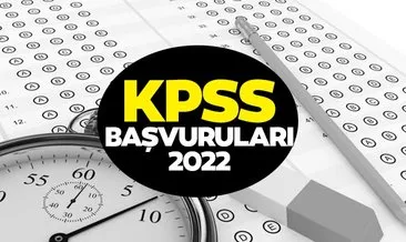KPSS ne zaman yapılacak? Ortaöğretim ve ön lisans KPSS başvuruları 2022 ne zaman başlıyor/bitiyor?