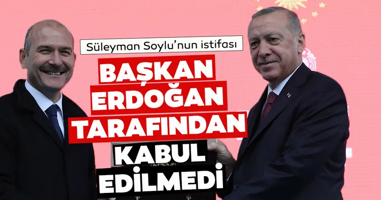 SON DAKİKA HABERİ: Süleyman Soylu'nun istifası Başkan Erdoğan tarafından kabul edilmedi