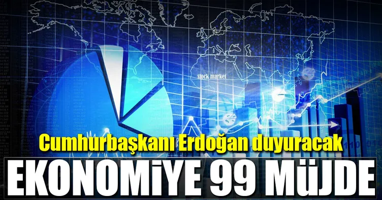 Ekonomiye 99 müjde