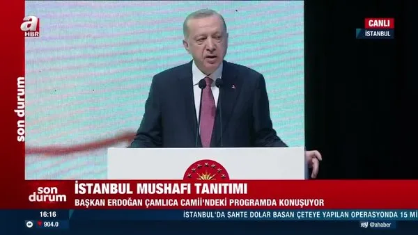 Başkan Erdoğan İstanbul Mushaf'ını tanıttı: 