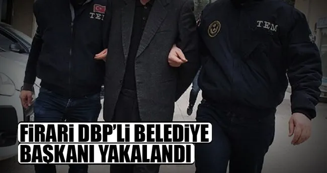 Firari DBP’li Belediye Başkanı yakalandı