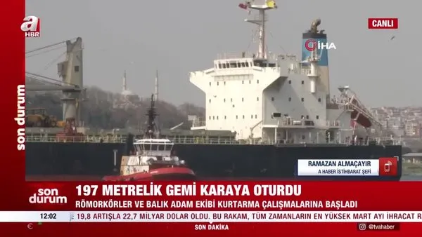 Son Dakika: Haydarpaşa'da 197 metrelik yük gemisi karaya oturdu! | Video