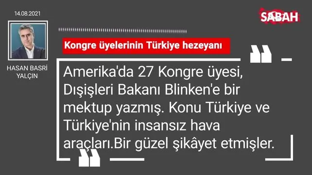 Hasan Basri Yalçın | Kongre üyelerinin Türkiye hezeyanı
