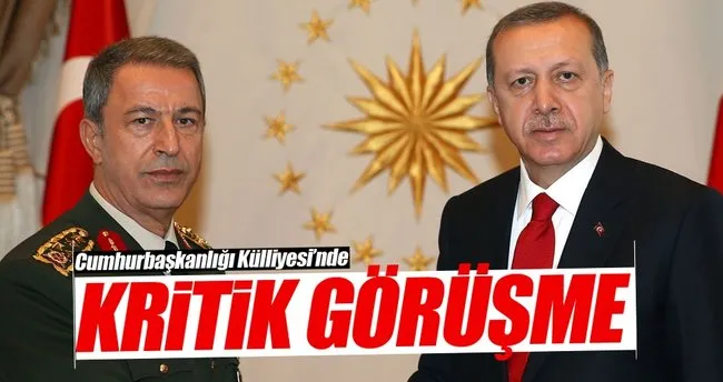 Cumhurbaşkanı Erdoğan, Orgeneral Akar’ı kabul etti