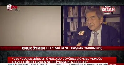 CHP Eski Genel Başkan Yardımcısı Onur Öymen’den şok Kemal Kılıçdaroğlu açıklaması!