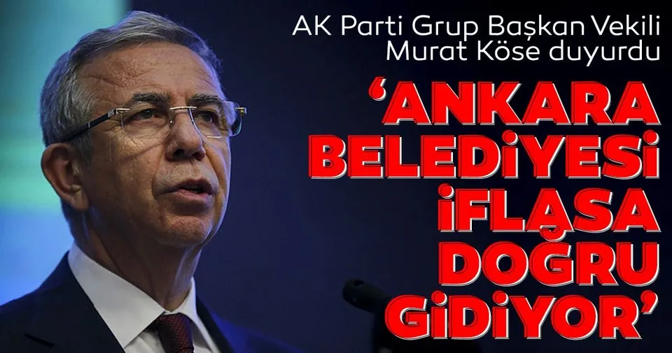 ankara belediyesi iflasa dogru gidiyor