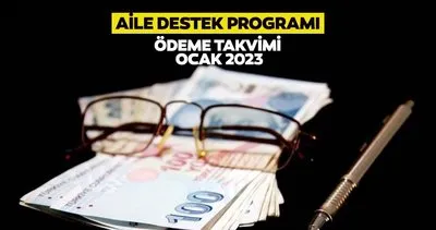 Aile Destek Programı ödemeleri ne kadar oldu, kaç TL 2023? 850-1250 TL 2023 Ocak ayı Aile Destek Paketi ödemeleri yattı mı, ne zaman yatacak, hangi gün?